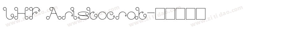 LHF Aristocrat字体转换